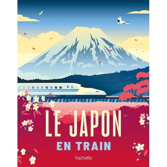LE JAPON EN TRAIN