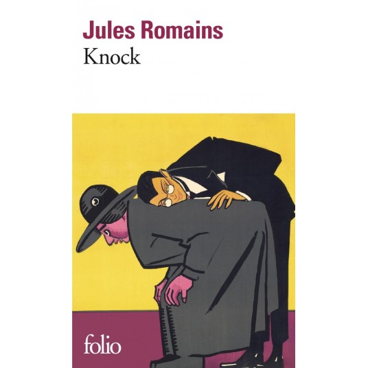 KNOCK OU LE TRIOMPHE DE LA MEDECINE - PIECE EN TROIS ACTES