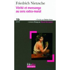 VERITE ET MENSONGE AU SENS EXTRA-MORAL
