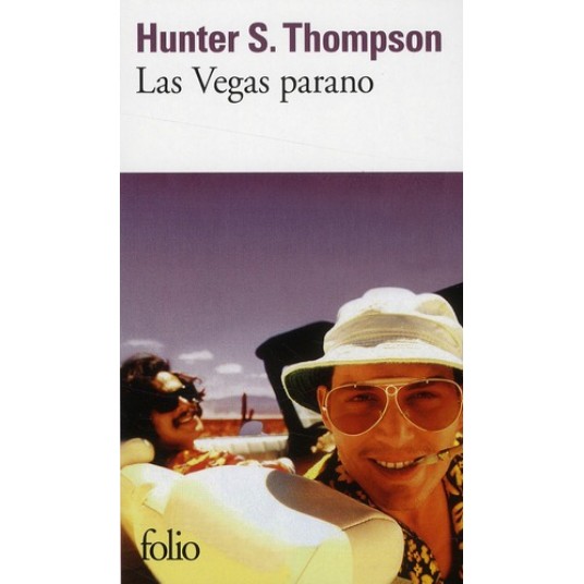 LAS VEGAS PARANO - UNE EQUIPEE SAUVAGE AU COEUR DU REVE AMERICAIN