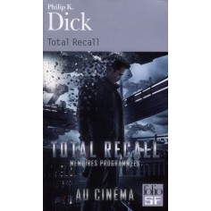 TOTAL RECALL ET AUTRES RECITS