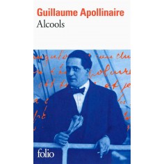 ALCOOLS - POEMES 1898-1913