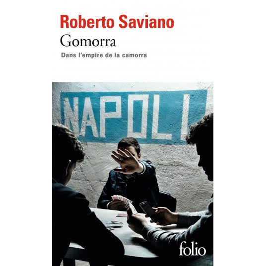 GOMORRA - DANS L'EMPIRE DE LA CAMORRA