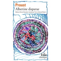 A LA RECHERCHE DU TEMPS PERDU - VI - ALBERTINE DISPARUE