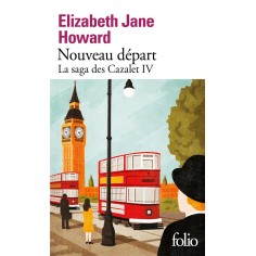 LA SAGA DES CAZALET - IV - NOUVEAU DEPART