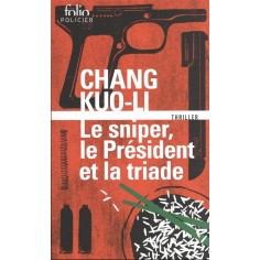 LE SNIPER, LE PRESIDENT ET LA TRIADE