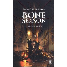 BONE SEASON - VOL03 - LE CHANT SE LEVE