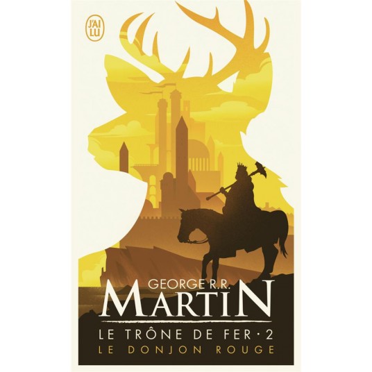 LE TRONE DE FER - T02 - LE DONJON ROUGE