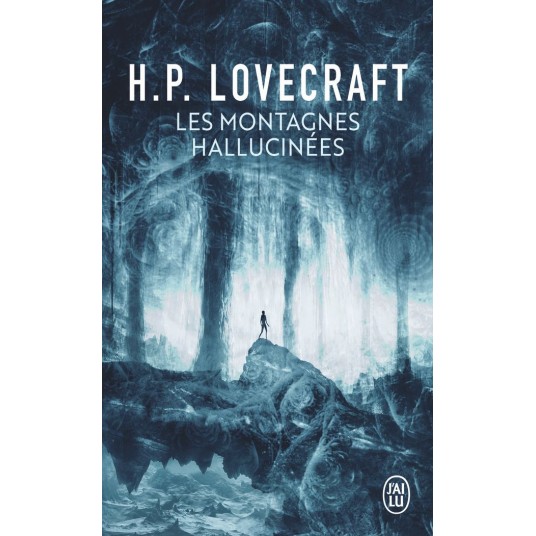 LES MONTAGNES HALLUCINEES