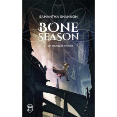 BONE SEASON - VOL04 - LE MASQUE TOMBE