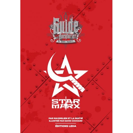 STAR MARX - LE GUIDE DE VOYAGE DE L'AVENTURIER