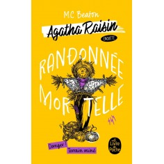 RANDONNEE MORTELLE (AGATHA RAISIN ENQUETE, TOME 4)