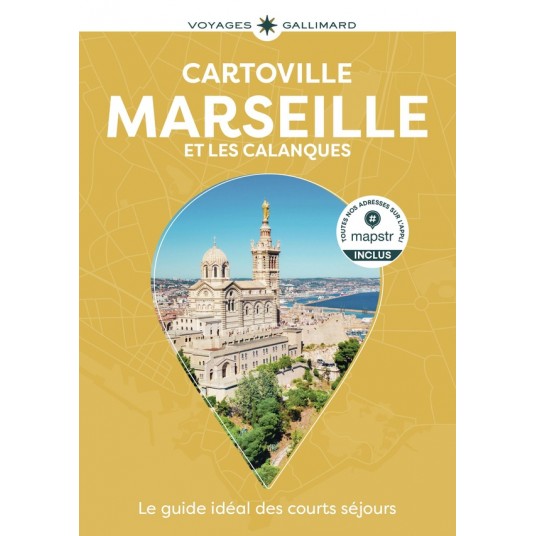 MARSEILLE ET LES CALANQUES - GUIDE CARTOVILLE
