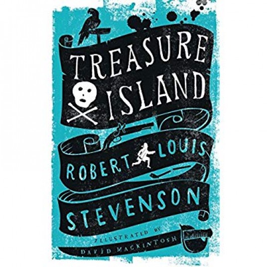 ALMA JUNIOR CLASSICS - TREASURE ISLAND - ANNOTATED EDITION. ILLUSTRATED BY DAVID MACKINTOSH