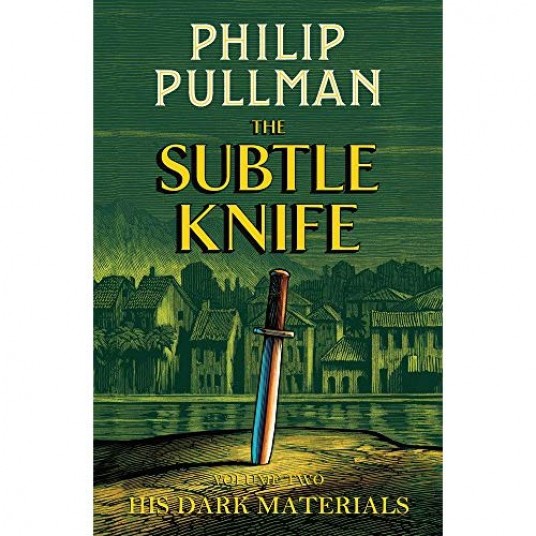HIS DARK MATERIALS - THE SUBTLE KNIFE