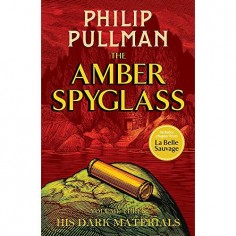 HIS DARK MATERIALS - THE AMBER SPYGLASS