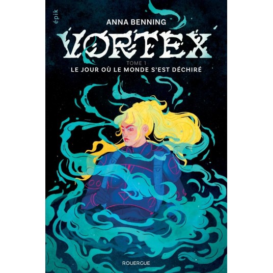 VORTEX - VOL01 - LE JOUR OU LE MONDE S'EST DECHIRE