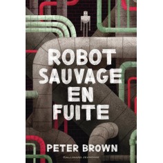 ROBOT SAUVAGE EN FUITE - VOL02