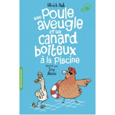 UNE POULE AVEUGLE ET UN CANARD BOITEUX A LA PISCINE