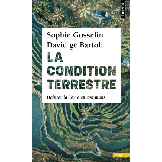 LA CONDITION TERRESTRE - HABITER LA TERRE EN COMMUNS