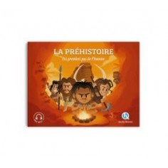 LA PREHISTOIRE (CLASSIQUE +) - LES PREMIERS PAS DE L'HOMME LA PREHISTOIRE (CLASSIQUE +) - LES PREMIERS PAS DE L'HOMME