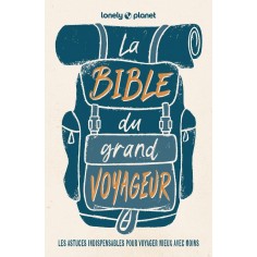 LA BIBLE DU GRAND VOYAGEUR 6ED LA BIBLE DU GRAND VOYAGEUR 6ED