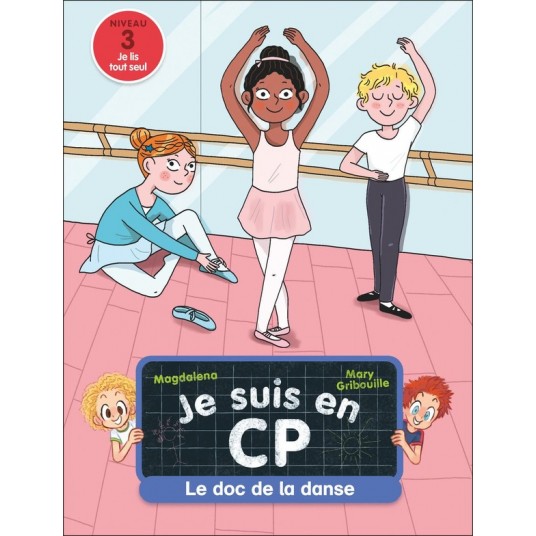 JE SUIS EN CP - LE DOC DE LA DANSE - NIVEAU 3