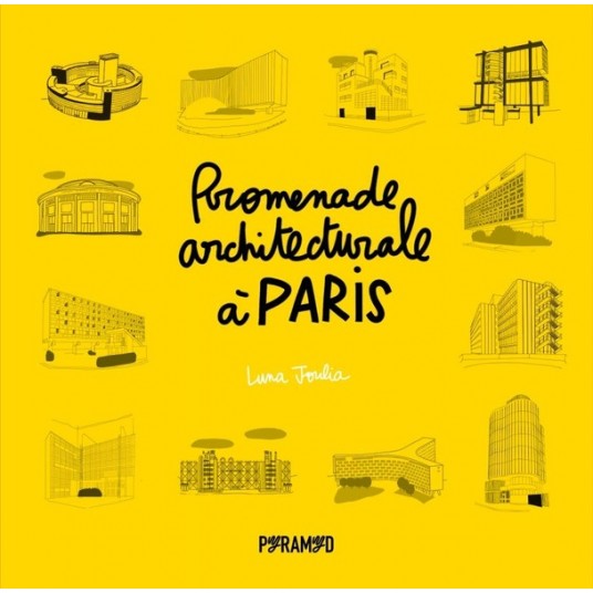 PROMENADE ARCHITECTURALE A PARIS