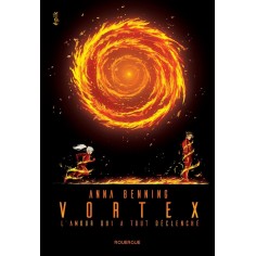 VORTEX 3 - VOL03 - L'AMOUR QUI A TOUT DECLENCHE