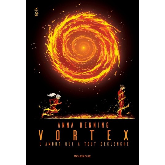 VORTEX 3 - VOL03 - L'AMOUR QUI A TOUT DECLENCHE