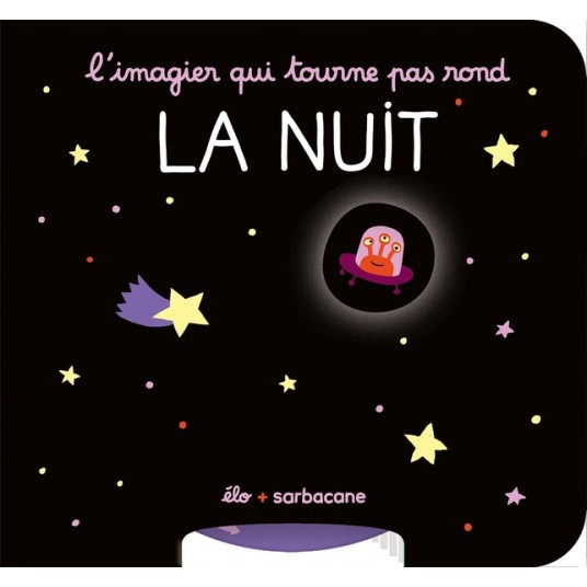 L'IMAGIER QUI TOURNE PAS ROND - LA NUIT