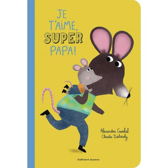 JE T'AIME, SUPER PAPA !