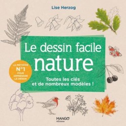 LE DESSIN FACILE NATURE - TOUTES LES CLES ET DE NOMBREUX MODELES !