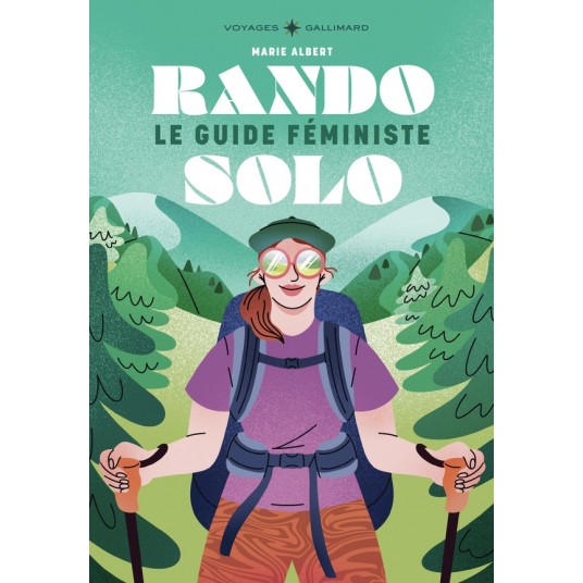 RANDO SOLO - LE GUIDE FEMINISTE RANDO SOLO - LE GUIDE FEMINISTE