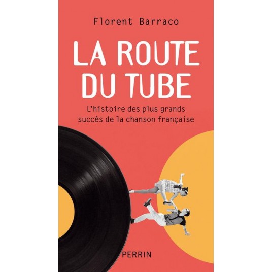 LA ROUTE DU TUBE