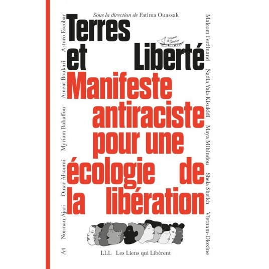 TERRES ET LIBERTE - MANIFESTE ANTIRACISTE POUR UNE ECOLOGIE DE LA LIBERATION