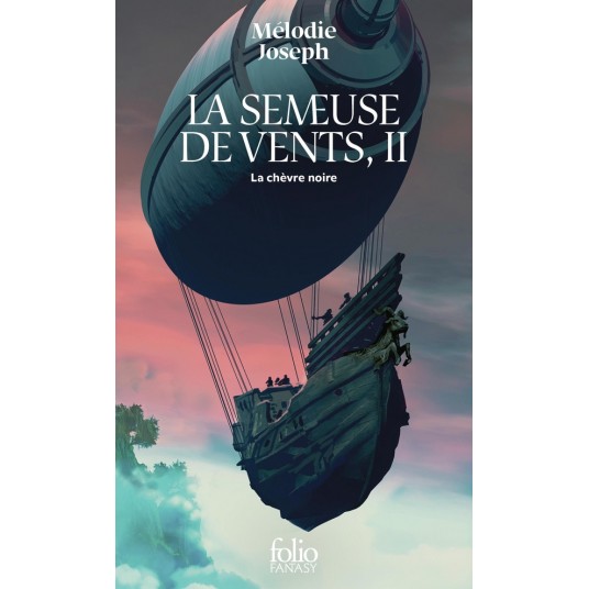 LA SEMEUSE DE VENTS - VOL02 - LA CHEVRE NOIRE