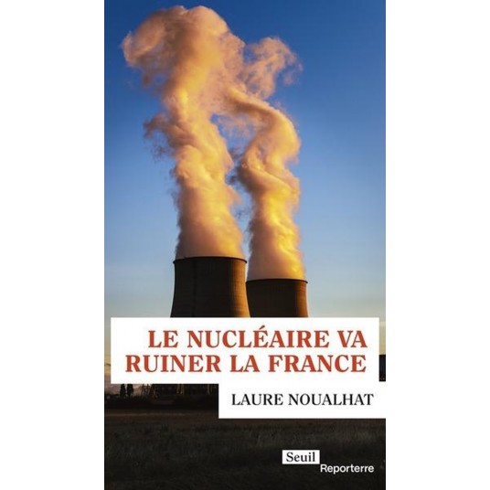 LE NUCLEAIRE VA RUINER LA FRANCE