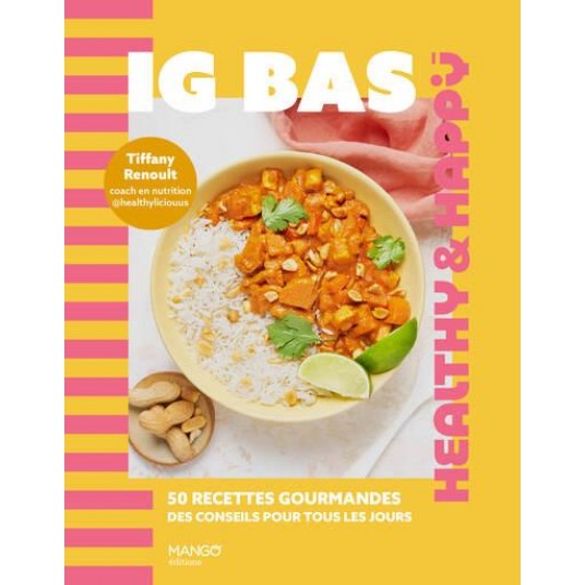 IG BAS - 50 RECETTES GOURMANDES, DES CONSEILS POUR TOUS LES JOURS