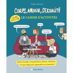 CORPS, AMOUR, SEXUALITE - LE CAHIER D'ACTIVITES (+ 150 QUIZ, TESTS ET JEUX)