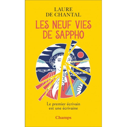 LES NEUF VIES DE SAPPHO - LE PREMIER ECRIVAIN EST UNE ECRIVAINE