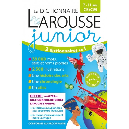 LE DICTIONNAIRE LAROUSSE JUNIOR ET SON DICTIONNAIRE EN LIGNE - 7/11 ANS - CE/CM