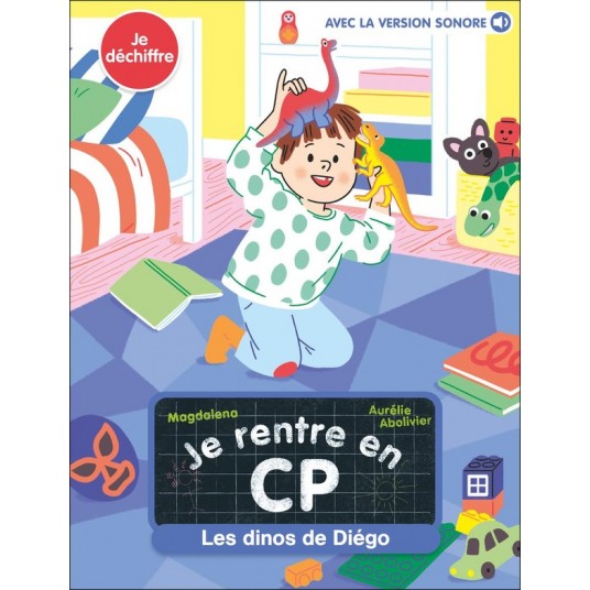 JE RENTRE EN CP - T33 - LES DINOS DE DIEGO