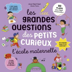 LES GRANDES QUESTIONS DES PETITS CURIEUX - L'ECOLE MATERNELLE