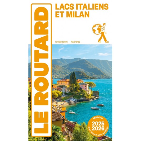 GUIDE DU ROUTARD LACS ITALIENS ET MILAN 2025/26