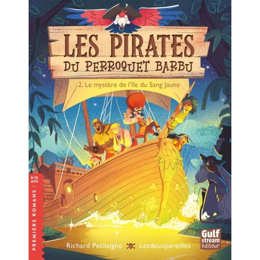 LES PIRATES DU PERROQUET BARBU - TOME 2 LE MYSTERE DE L'ILE DU SANG JAUNE