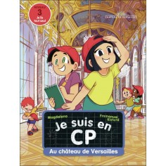 JE SUIS EN CP - T46 - AU CHATEAU DE VERSAILLES - NIVEAU 3