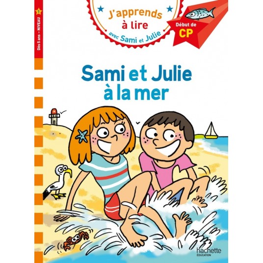 SAMI ET JULIE CP NIVEAU 1 - SAMI ET JULIE A LA MER