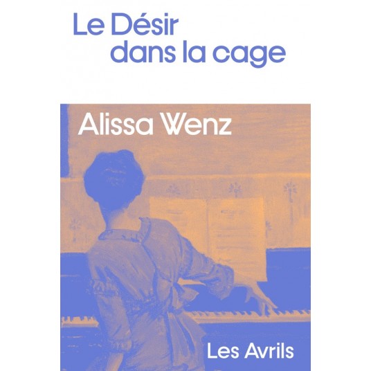 LE DESIR DANS LA CAGE
