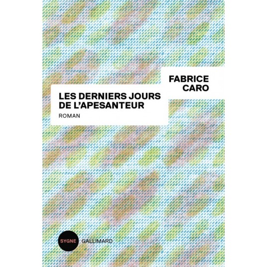 LES DERNIERS JOURS DE L'APESANTEUR